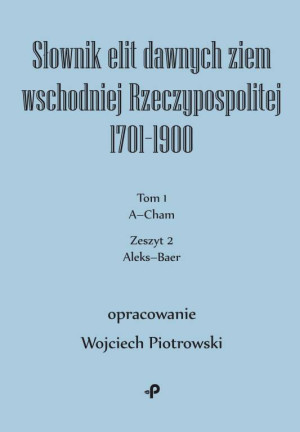 Słownik elit dawnych ziem wschodniej... T.1 cz.2