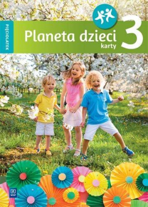Planeta dzieci. Pięciolatek. Karty pracy. Cz.3
