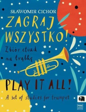 Zagraj wszystko. Zbiór etiud na trąbkę