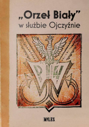 "Orzeł Biały" w słuzbie Ojczyźnie