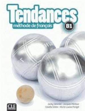 Tendances. B1. Methode de francais. Podręcznik
