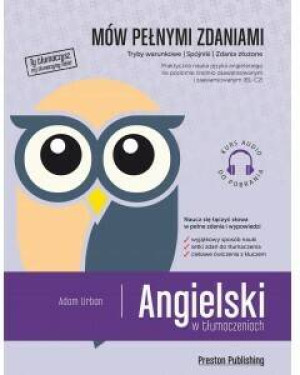 Angielski w tłumaczeniach. Mów pełnymi zdaniami. Poziom średnio zaawansowany i zaawansowany B1/C2