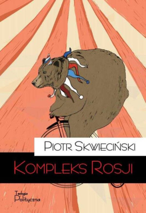 Kompleks Rosji. Życie codzienne idei