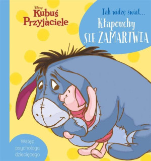 Jak widzę świat Kłapouchy się zamartwia. Disney Kubuś i Przyjaciele