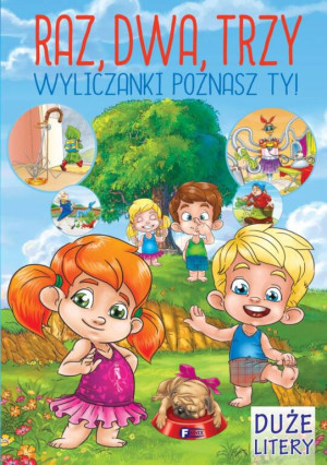 Raz dwa trzy, wyliczanki poznasz Ty!