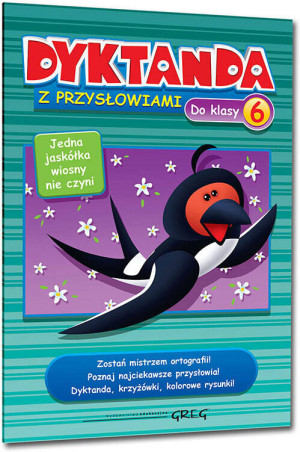 Dyktanda z przysłowiami. Klasa 6. Szkoła Podstawowa