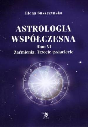 Astrologia współczesna. Tom VI Zaćmienia