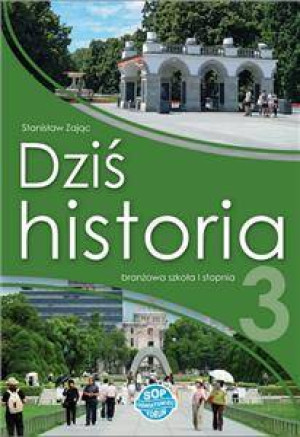 Dziś historia 3. Szkoła branżowa I stopnia