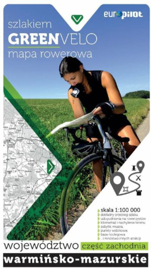 Województwo Warmińsko Mazurskie, część zachodnia. Nie tylko Green Velo