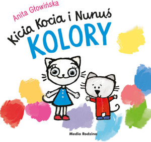 Kicia Kocia i Nunuś. Kolory