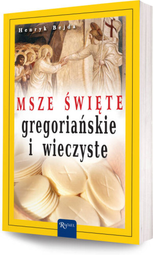 Msze Święte gregoriańskie i wieczyste