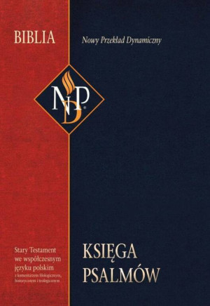 Księga Psalmów. Nowy przeklad dynamiczny