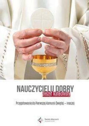 Nauczycielu dobry. Zeszyt katechisty