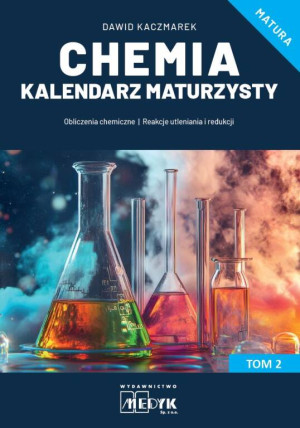 Chemia Kalendarz Maturzysty T.2