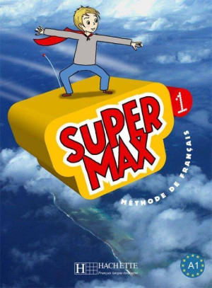 Super Max 1. Methode de francais. Podręcznik. Poziom A1. Język francuski. Szkoła podstawowa