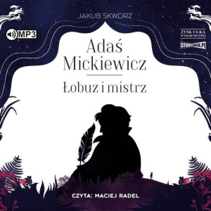 Adaś Mickiewicz. Łobuz i mistrz. Audiobook