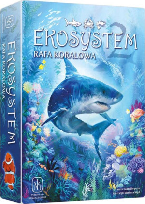 Ekosystem 2. Rafa koralowa