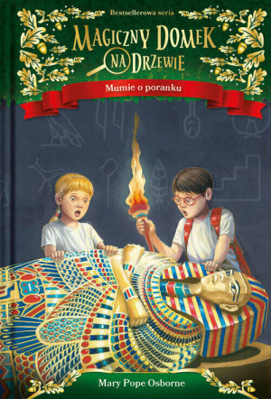 Mumie o poranku. Magiczny domek na drzewie. Tom 3
