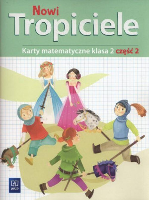 Nowi Tropiciele. Karty matematyczne. Klasa 2. Część 2. Szkoła podstawowa