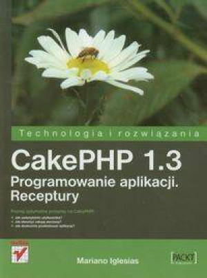 CakePHP 1.3. Programowanie aplikacji. Receptury