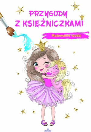 Przygody z księżniczkami. Malowanie wodą