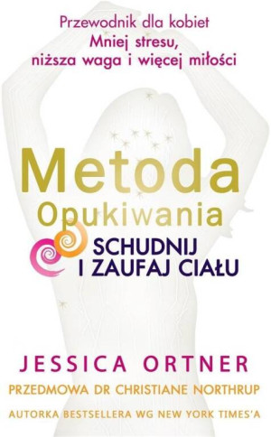 Metoda Opukiwania. Schudnij i Zaufaj Ciału. Wydanie 2