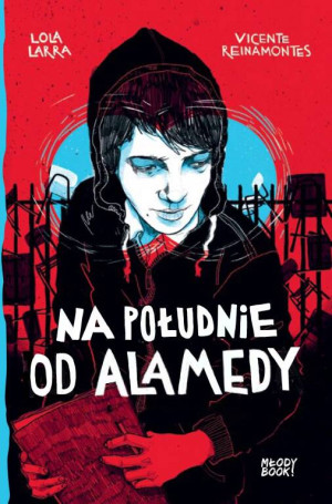 Na południe od Alamedy