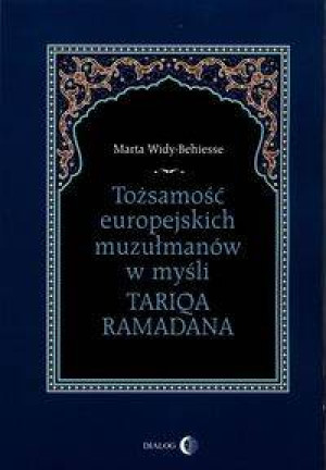 Tożsamość europejskich muzułmanów w myśli Tariqa..