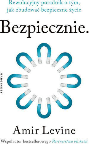 Bezpiecznie. Rewolucyjny poradnik o tym, jak zbudować bezpieczne życie