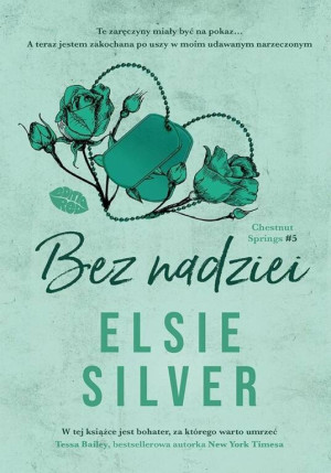 Bez nadziei. Chestnut Springs. Tom 5