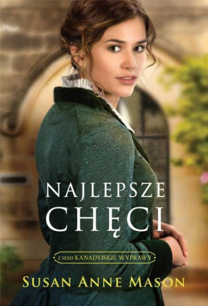 Najlepsze chęci. Kanadyjskie Wyprawy
