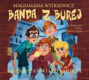 Banda z Burej. Tajemnica Gwiazdy Morza. Audiobook