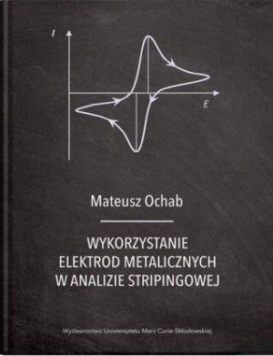 Wykorzystanie elektrod metalicznych w analizie stripingowej