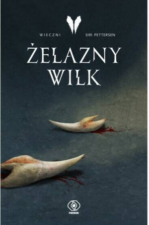 Żelazny Wilk. Vardari. Tom 1