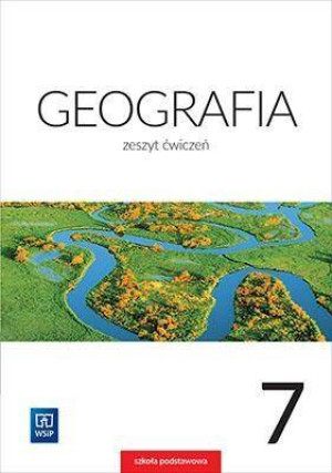 Geografia. Zeszyt ćwiczeń, Klasa 7. Szkoła podstawowa
