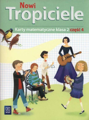 Nowi Tropiciele. Karty matematyczne. Klasa 2. Część 4. Szkoła podstawowa