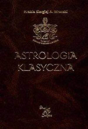 Astrologia klasyczna. Planety. Tom 6