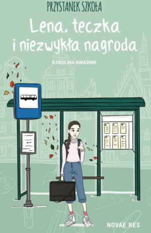 Przystanek szkoła. Lena, teczka i niezwykła nagroda