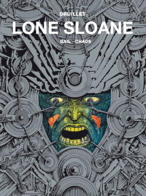 Gail. Chaos. Lone Sloane. Tom 2