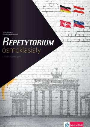 Repetytorium ósmoklasisty z arkuszem egzaminacyjnym. Język niemiecki dla szkoły podstawowej