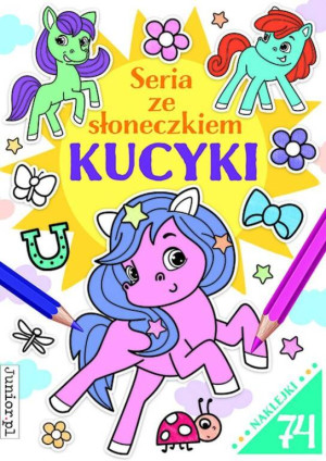 Seria ze słoneczkiem. Kucyki