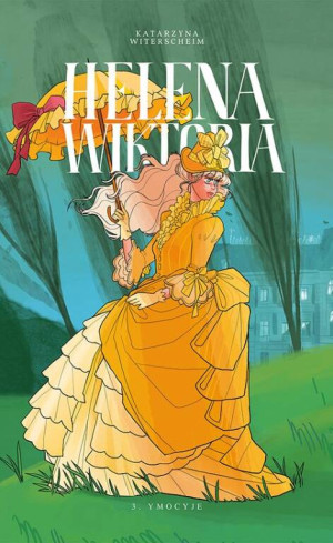 Ymocyje. Helena Wiktoria. Tom 3
