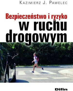 Bezpieczeństwo i ryzyko w ruchu drogowym
