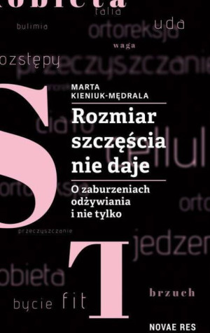 Rozmiar szczęścia nie daje. O zaburzeniach odżywiania i nie tylko