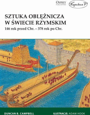 Sztuka oblężnicza w świecie rzymskim. 146 rok przed Chr.-378 rok po Chr.