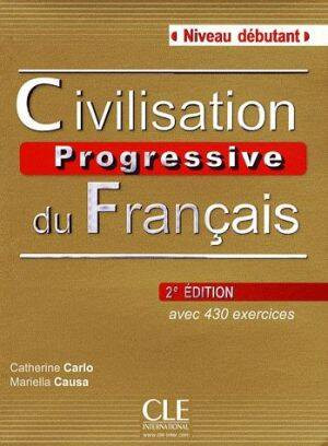 Civilisation progressive du Francais niveau...+CD