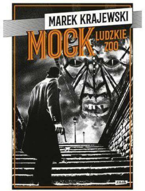 Mock. Ludzkie ZOO. Eberhard Mock. Tom 7