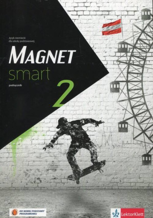 Magnet Smart 2. Podręcznik. Język niemiecki dla szkoły podstawowej