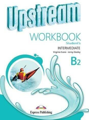 Upstream Intermediate B2. Workbook. Zeszyt ćwiczeń
