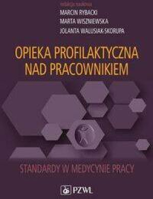 Opieka profilaktyczna nad pracownikiem